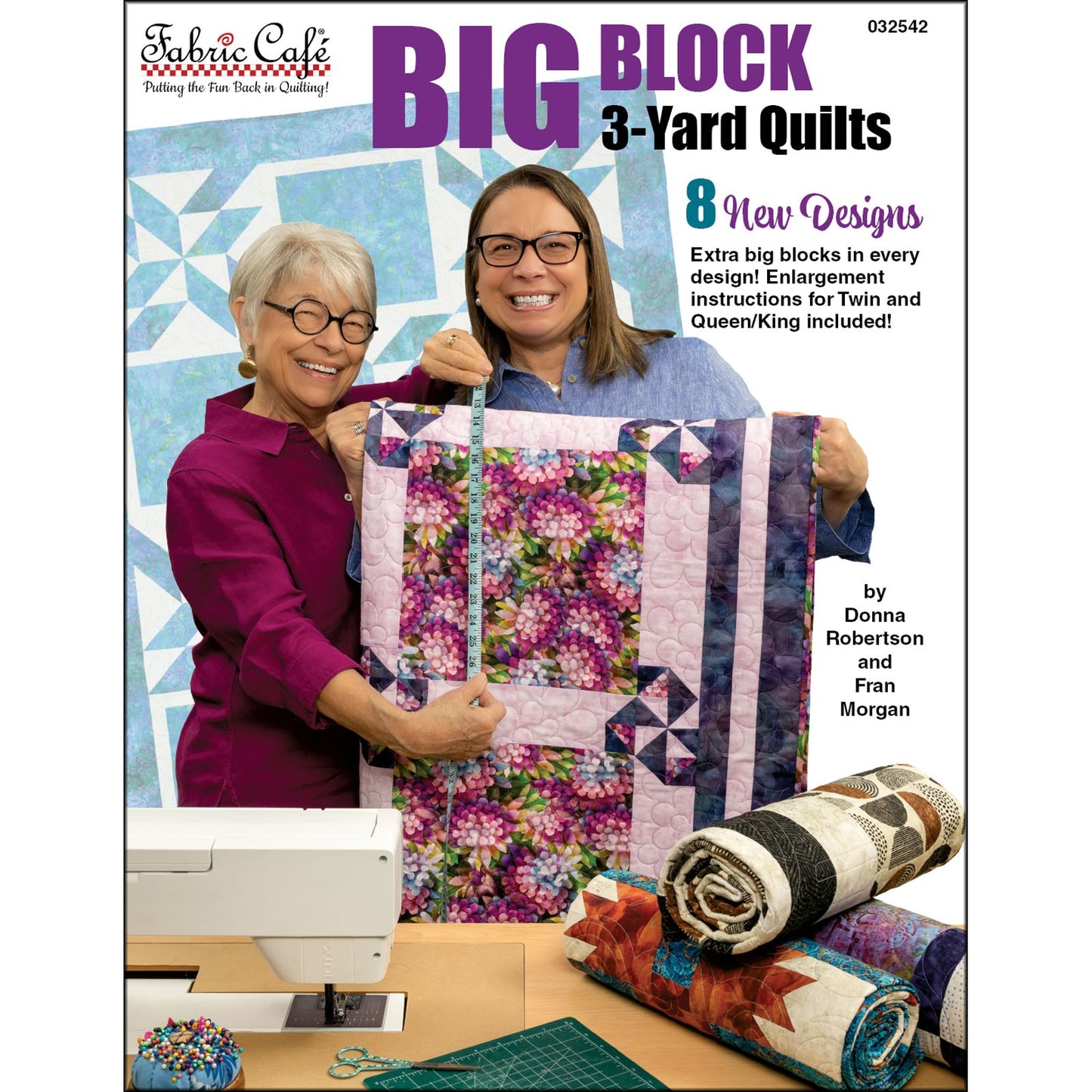 Big Block 3 Yard Quilt Book by Donna Robertson and Fran Morgan
