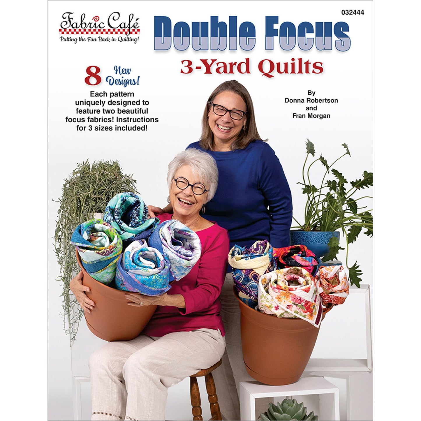Double Focus 3 Yard Quilts Book by Donna Robertson and Fran Morgan - Fabric Cafe