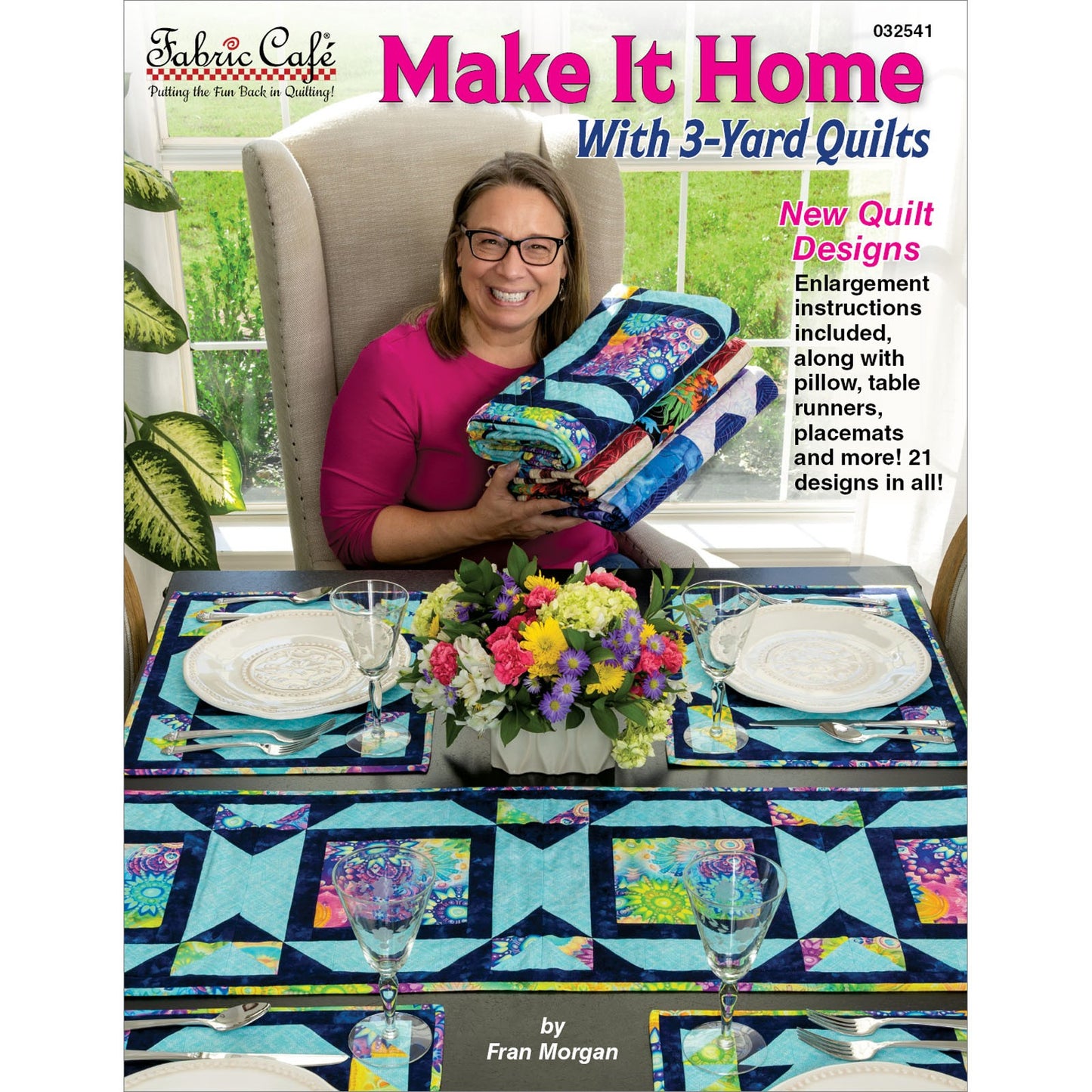 Make it Home With 3-Yard Quilts Book by Fran Morgan - Fabric Cafe