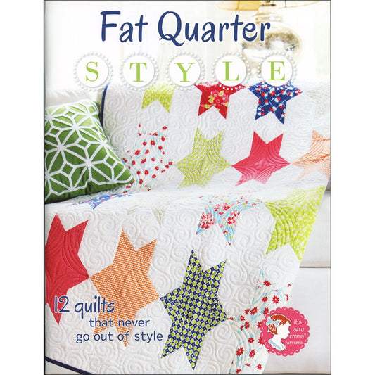 Fat Quarter Style - It's Sew Emma Patterns