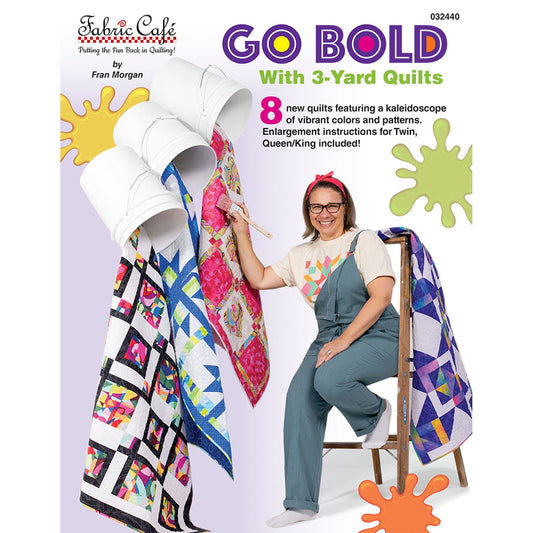 Go Bold With 3-Yard Quilts Book by Fran Morgan