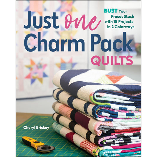 Just One Charm Pack Quilts Book by Cheryl Brickey