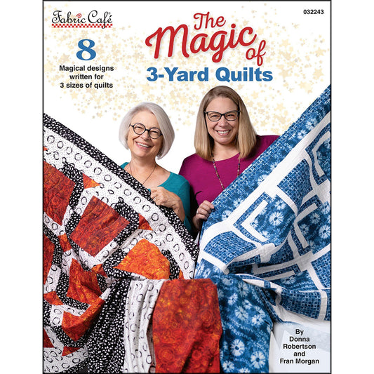 The Magic of 3 Yard Quilts Book by Donna Robertson and Fran Morgan