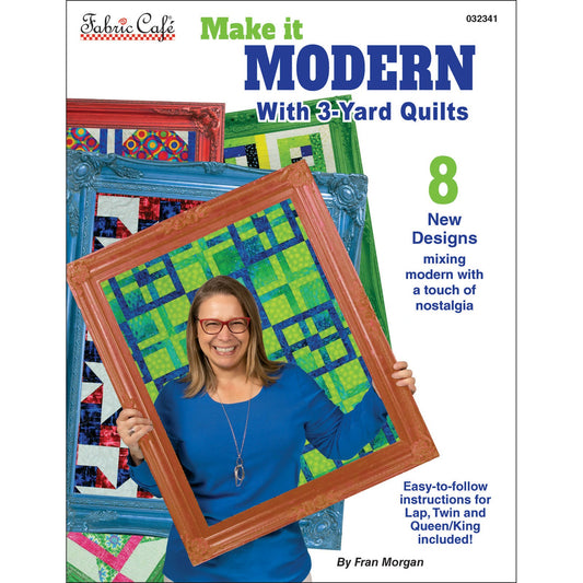 Make it Modern With 3 Yard Quilts Book by Fran Morgan