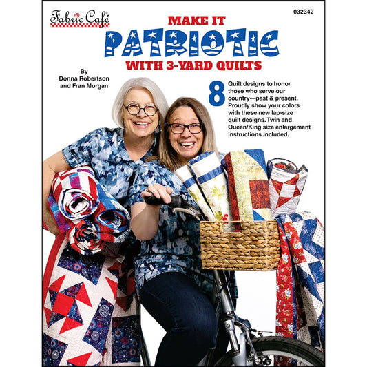 Make it Patriotic With 3 Yard Quilts Book by Donna Robertson and Fran Morgan