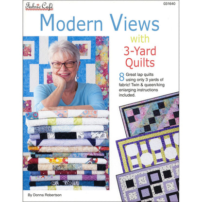 Modern Views With 3 Yard Quilts Book by Donna Robertson