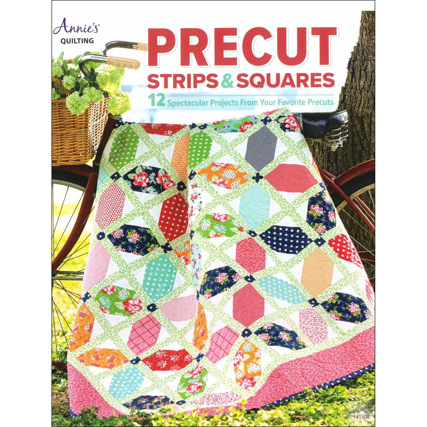 Precut Strips and Squares - Annie's Quilting Book