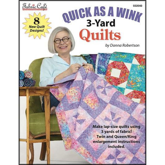 Quick As A Wink 3-Yard Quilts Book by Donna Robertson