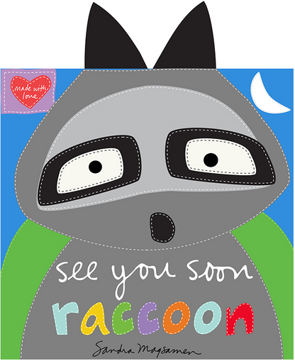 See You Soon Raccoon Huggable and Loveable Fabric Book Panel by Sandra Magsamen for Studio E