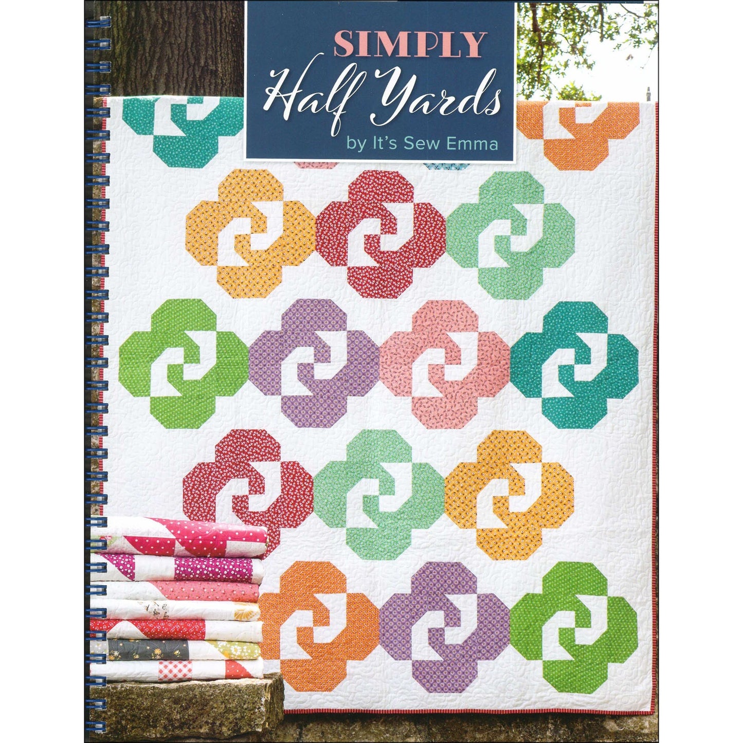 Simply Half Yards Quilt Book by It's Sew Emma