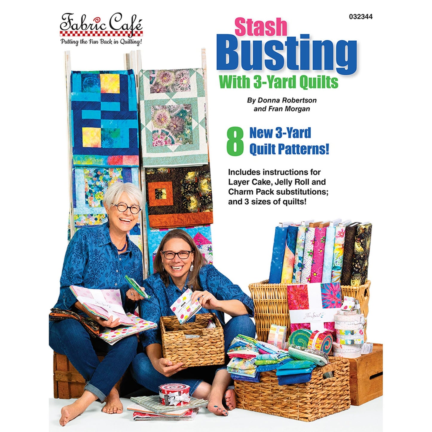 Stash Busting With 3 Yard Quilts Book by Donna Robertson and Fran Morgan