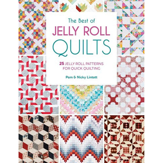 The Best Of Jelly Roll Quilts Book by Pam and Nicky Lintott